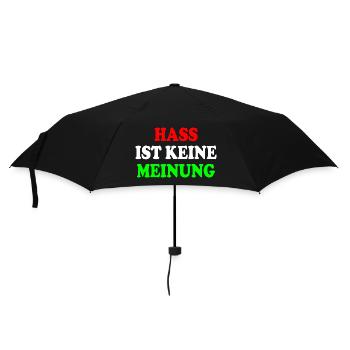 hass ist keine meinung - Regenschirm (klein) - Schwarz - Vorne