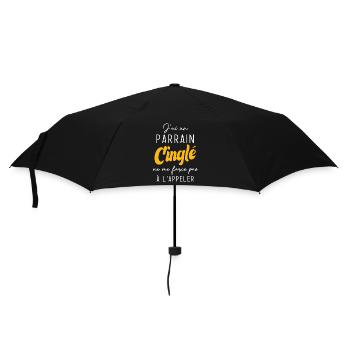 j'ai un parrain cinglé ne me force pas a l'appeler - Parapluie standard - noir - Devant
