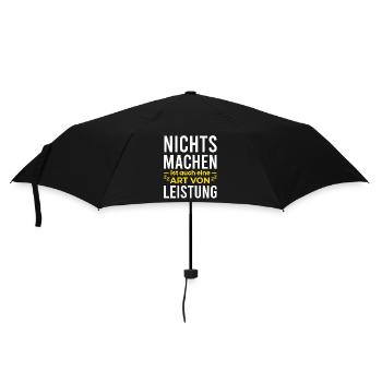 Nichts Machen ist auch eine Leistung - Regenschirm (klein) - Schwarz - Vorne