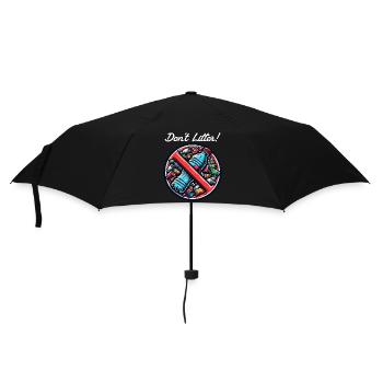 Anti-littering-slogan - Don't Litter - Regenschirm (klein) - Schwarz - Vorne