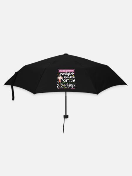 Erzieherin Alle haben gesagt es ist unmöglich - Regenschirm (klein) - Schwarz