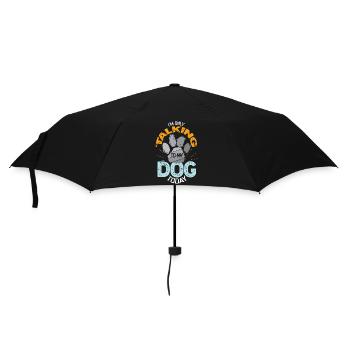 I’m Only Talking To My Dog Today Quote - Umbrella (small) - black - Front