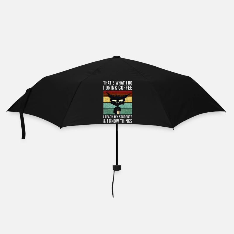That's what i do i drink coffee Katze Tasse Lehrer - Regenschirm (klein) - Schwarz