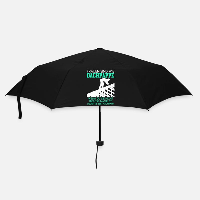 Dachdecker Frauen sind wie Dachpappe Witz Spaß - Regenschirm (klein) - Schwarz