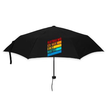 Vertrau mir ich hab einen Master Abschluss - Regenschirm (klein) - Schwarz - Vorne