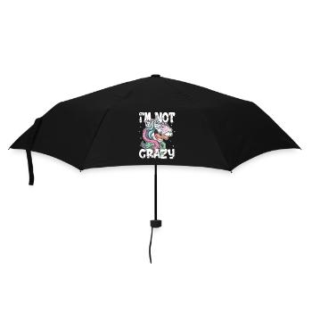 i am not crazy - verrücktes Einhorn Geschenk - Regenschirm (klein) - Schwarz - Vorne