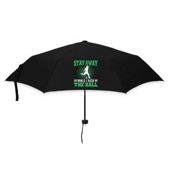 Stay Away While I Kick The Ball Football - Umbrella (small) - black - Front