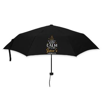 Schwestergeburtstag Ich Kann Mich Nicht Beruhigen - Regenschirm (klein) - Schwarz - Vorne