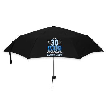 Vor 30 Jahren dachte Gott mach Gutes 30 Geburtstag - Regenschirm (klein) - Schwarz - Vorne