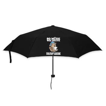 Müde Spruch lustig mit Eichhörnchen Motiv - Regenschirm (klein) - Schwarz - Vorne
