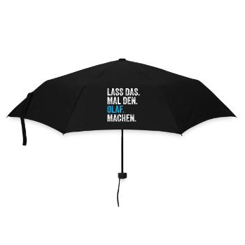 Lass das mal den Olaf machen Name - Regenschirm (klein) - Schwarz - Vorne