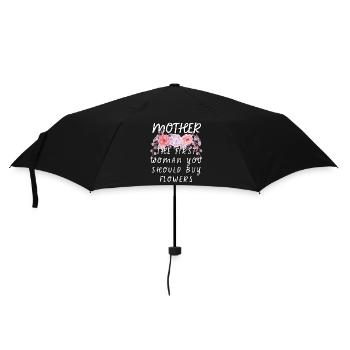 Mother - The First Woman You Should Buy Flowers - Umbrella (small) - black - Front