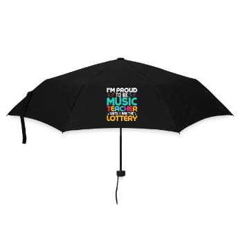 I'm Proud To Be Music Teacher Until I Win The Lott - Umbrella (small) - black - Front