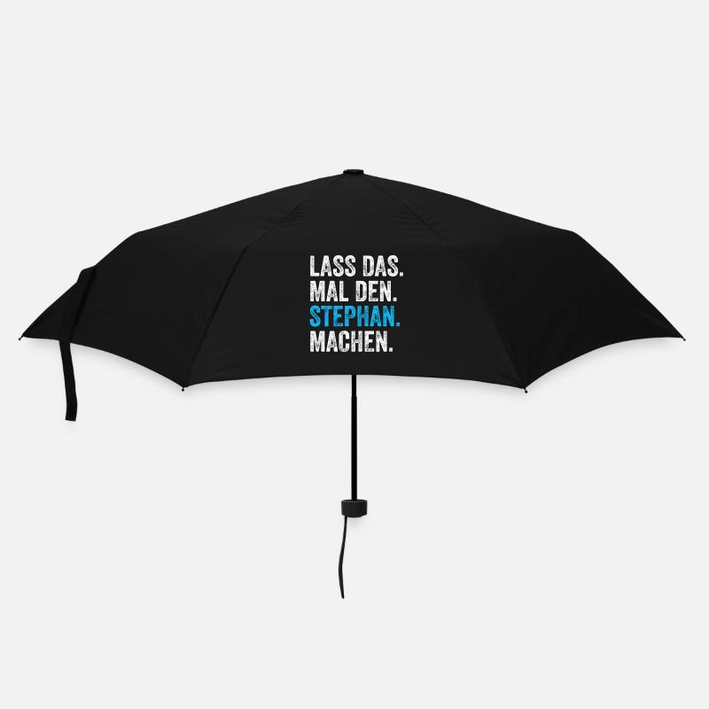 Lass das mal den Stephan machen Name - Regenschirm (klein) - Schwarz