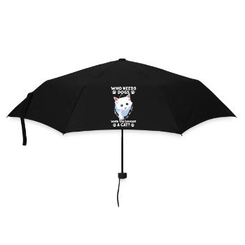 Qui a besoin de chiens quand vous pouvez avoir un chat - Parapluie standard - noir - Devant