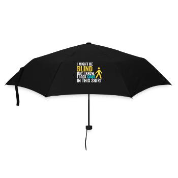 Ich bin vielleicht blind, aber ich weiß, dass ich darin gut aussehe - Regenschirm (klein) - Schwarz - Vorne
