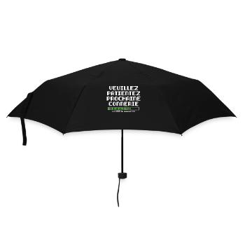 Veuillez Patienter Prochaine Connerie en Cours - Parapluie standard - noir - Devant