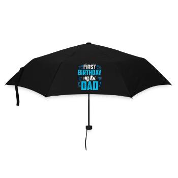 First Birthday As Daddy Pregnant Sayings Humor - Umbrella (small) - black - Front