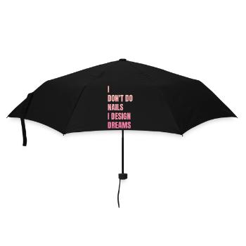 Ich Mache Keine Nägel, Ich Entwerfe Träume - Regenschirm (klein) - Schwarz - Vorne