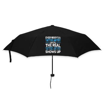 Tattoo Artist Real Tattoo Artist Shows Up - Umbrella (small) - black - Front