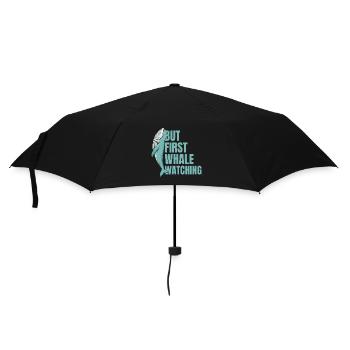 But First Whale Watching Whales Lover Funny Gift - Umbrella (small) - black - Front