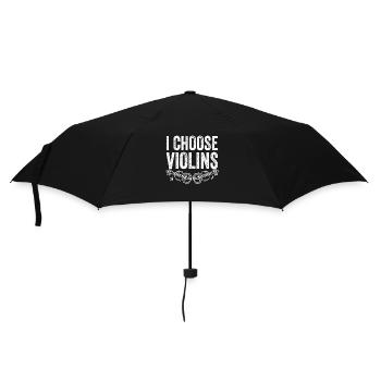 Geigenspieler I Choose Violins Geige Violinistin - Regenschirm (klein) - Schwarz - Vorne