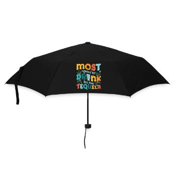 Most likely to drink all the tequila - Regenschirm (klein) - Schwarz - Vorne