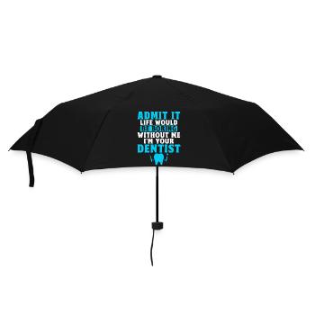 Gib es zu, das Leben wäre langweilig ohne mich, ich bin dein - Regenschirm (klein) - Schwarz - Vorne