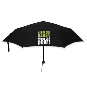 Stirbt der Bauer Stirbt das Dorf - Regenschirm (klein) - Schwarz - Vorne