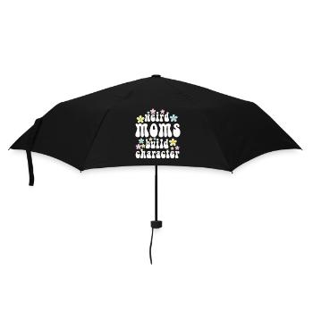 Weird Moms Build Character - Regenschirm (klein) - Schwarz - Vorne