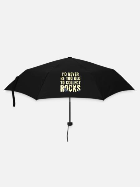 Ich werde nie zu alt sein, um Steine zu sammeln - Regenschirm (klein) - Schwarz