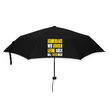 Well builder saying we like to drill deeper - Umbrella (small) - black - Front
