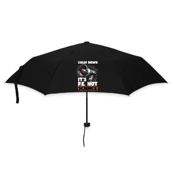 Instructeur d’éducation physique Calm Down C’est l’éducation physique - Parapluie standard - noir - Devant