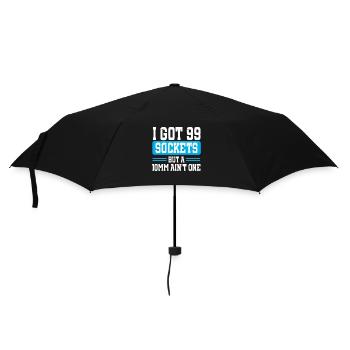 Mechanic I Got 99 Sockets But A 10mm Ain't One - Umbrella (small) - black - Front