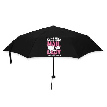 Dont mess with the mail lady.I know where you Live - Regenschirm (klein) - Schwarz - Vorne