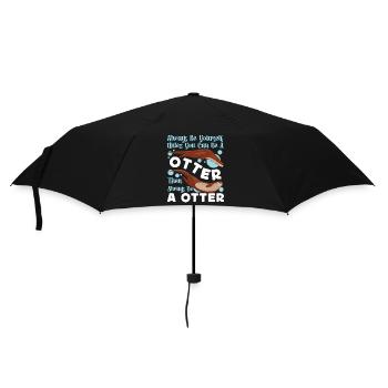 Otter Always Be Yourself Unless - Umbrella (small) - black - Front
