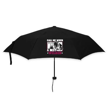 Call Me When You Need A Best Welder - Umbrella (small) - black - Front