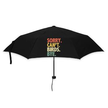 Sorry Can’t Birds Bye Birdwatching Birder Bird - Parapluie standard - noir - Devant