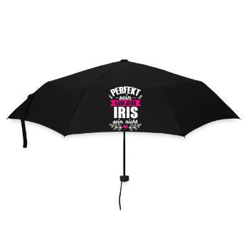 Iris - Perfekt Sein Kann Jeder Iris Sein Nicht - Regenschirm (klein) - Schwarz - Vorne