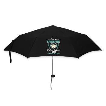I'm A Caregiver I Don't Stop Carer Caregiving - Umbrella (small) - black - Front