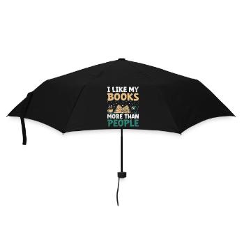 I Like My Books More Than People Sayings For - Umbrella (small) - black - Front