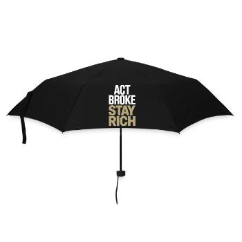 Acte Broke Rester riche Minimaliste Frugaliste Reich - Parapluie standard - noir - Devant