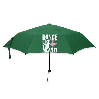 Tanzen Sie, wie Sie es meinen Typografie Design - Regenschirm (klein) - Flaschengrün - Vorne