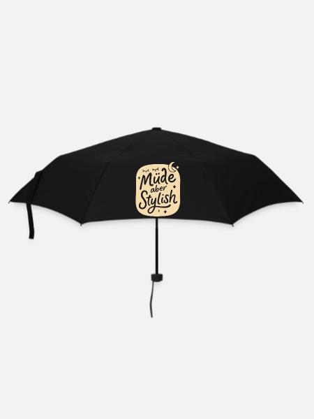 Müde aber stylish – Lustig Design für Morgenmuffel - Regenschirm (klein) - Schwarz