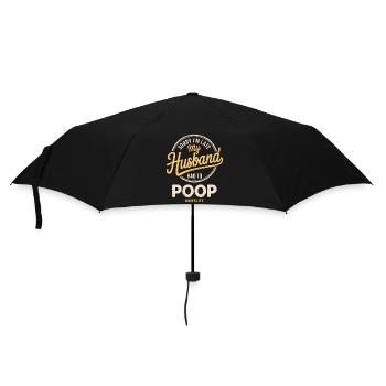 Sorry I'm Late My Husband Had To Poop - Regenschirm (klein) - Schwarz - Vorne