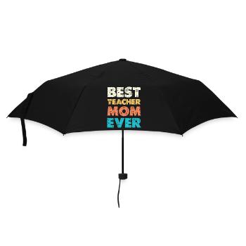 Best Teacher Mom Ever - Umbrella (small) - black - Front