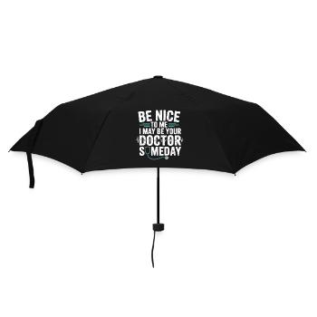 Sois gentil avec moi, je vais devenir médecin - Parapluie standard - noir - Devant