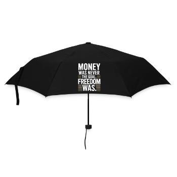Money Goal Freedom Mindset Entrepreneur Freedom - Umbrella (small) - black - Front