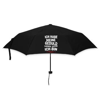 Ich habe meine Geduld testen lassen - Regenschirm (klein) - Schwarz - Vorne