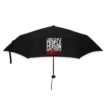 People-Person, bis die Leute es ruiniert haben. Lustig. - Regenschirm (klein) - Schwarz - Vorne